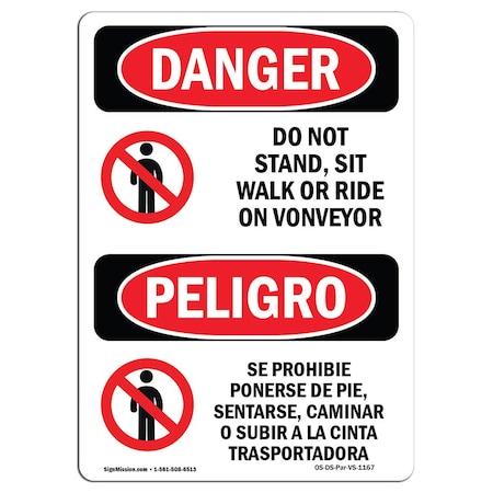 OSHA Danger, Do Not Stand Sit Walk Conveyor Bilingual, 10in X 7in Aluminum